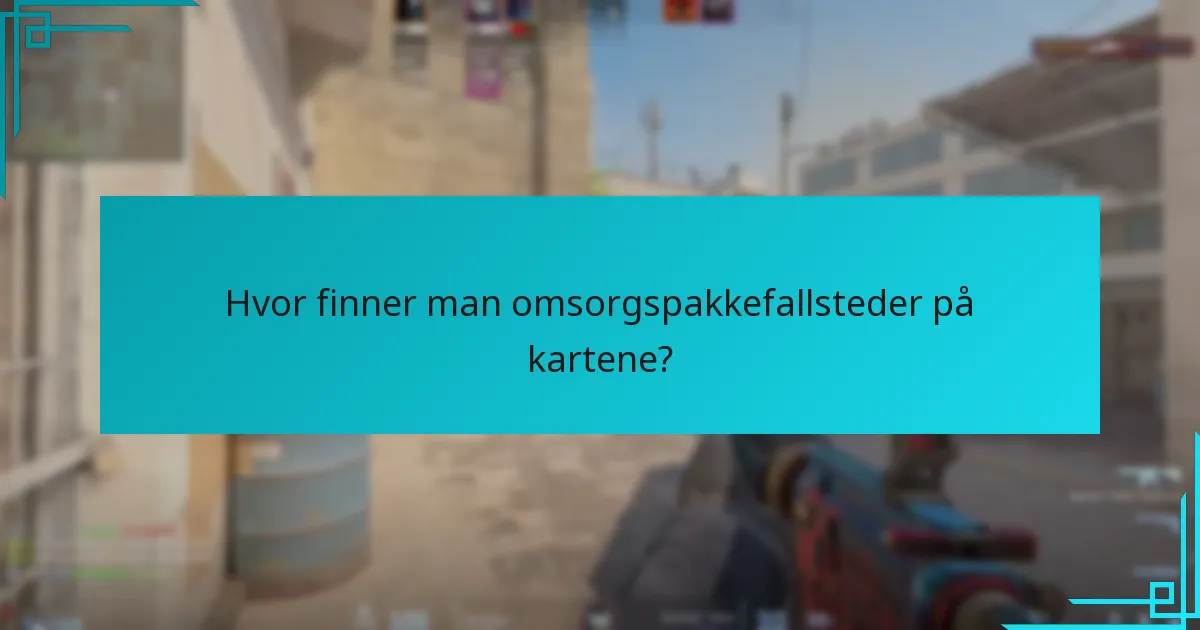 Hvor finner man omsorgspakkefallsteder på kartene?